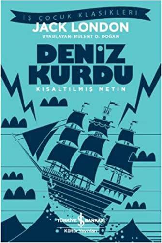 Deniz Kurdu Kisaltilmis Metin: İş Çocuk Klasikleri