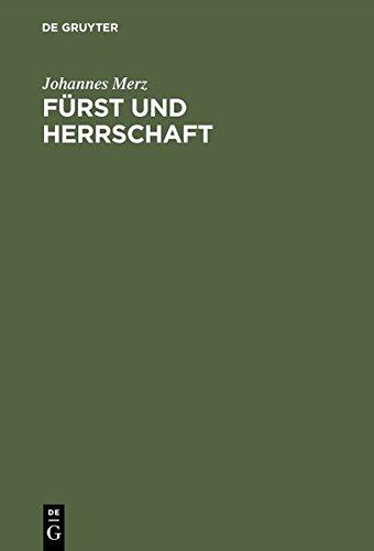 Fürst und Herrschaft: Der Herzog von Franken und seine Nachbarn 1470-1519