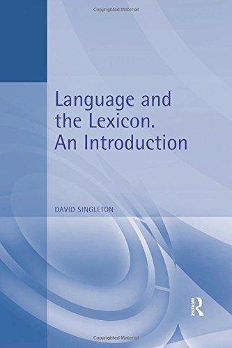 Language and the Lexicon: An Introduction