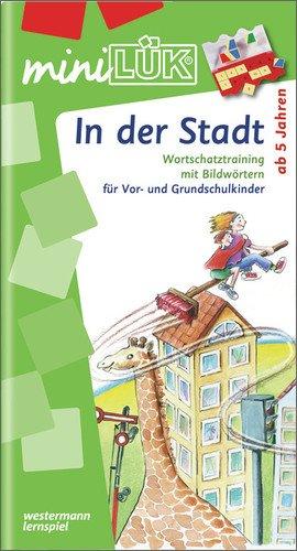 miniLÜK: In der Stadt: Wortschatztraining für Vor- und Grundschulkinder