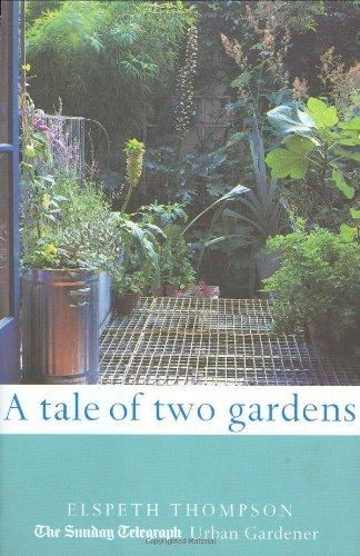 A Tale of Two Gardens