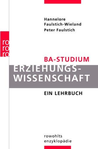 BA-Studium Erziehungswissenschaft: Ein Lehrbuch