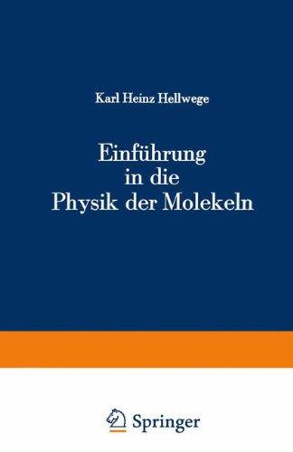 Einführung in die Physik der Molekeln (Heidelberger Taschenbücher)