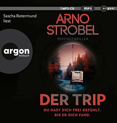 Der Trip – Du hast dich frei gefühlt. Bis er dich fand.: Psychothriller