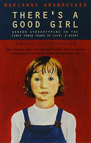 There's a Good Girl: Gender Stereotyping in the First Three Years - A Diary