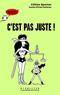 C'est pas juste !