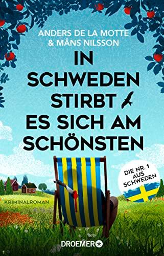 In Schweden stirbt es sich am schönsten: Kriminalroman | DIE NR. 1 AUS SCHWEDEN (Die Österlen-Morde, Band 2)