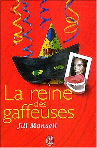 La reine des gaffeuses