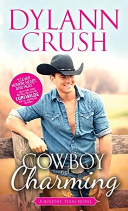 Cowboy Charming (Holiday, Texas, 3, Band 3)