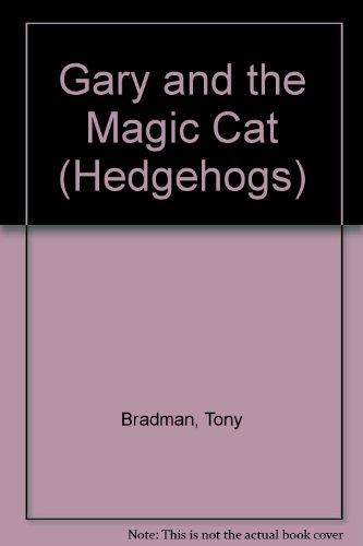 Gary and the Magic Cat (Hedgehogs S.)