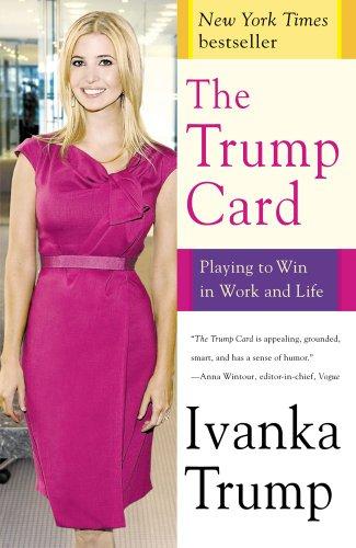 The Trump Card: Playing to Win in Work and Life