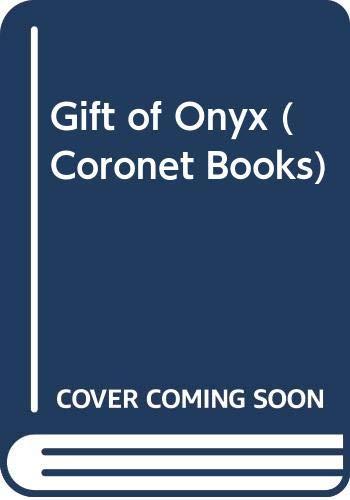 Gift of Onyx (Coronet Books)