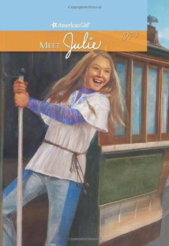 Meet Julie: 1974 (American Girl (Quality))