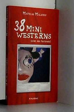 38 mini westerns (avec des fantômes)