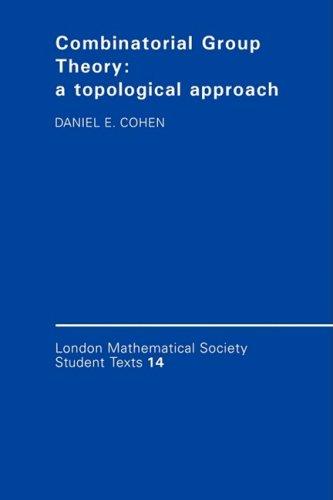 Combinatorial Group Theory: A Topological Approach (London mathematical society, student texts, vol.14)