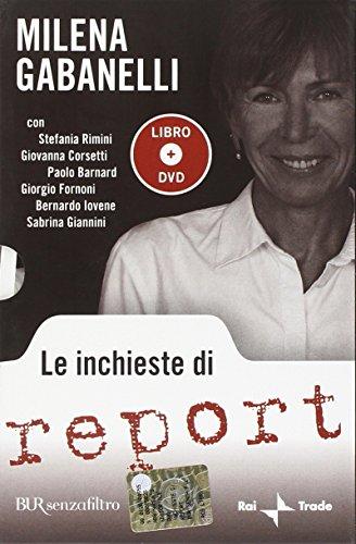 Le inchieste di Report. Con DVD