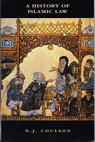 A History of Islamic Law (New Edinburgh Islamic Surveys)