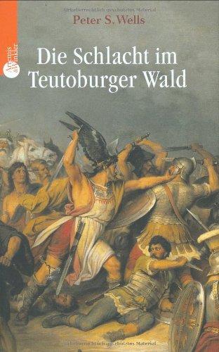 Die Schlacht im Teutoburger Wald