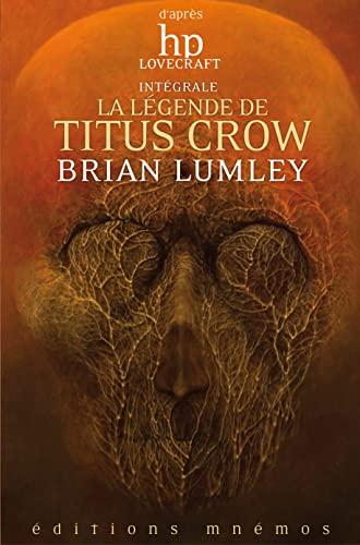 La légende de Titus Crow : intégrale