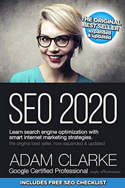 SEO 2020 Learn Search Engine Optimization With Smart Internet Marketing Strategies: Learn SEO with smart internet marketing strategies