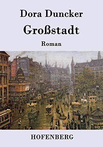 Großstadt: Roman