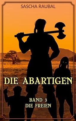 Die Freien: Die Abartigen, Band 3