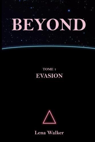 BEYOND - TOME 1 : Evasion