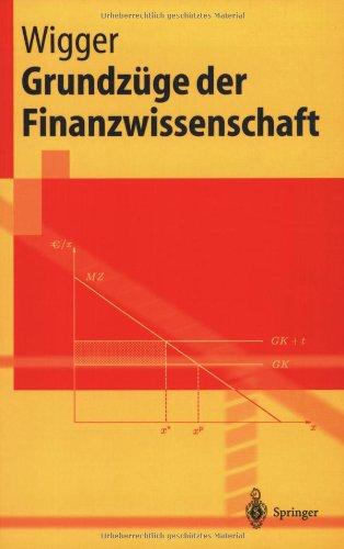 Grundzüge der Finanzwissenschaft (Springer-Lehrbuch)