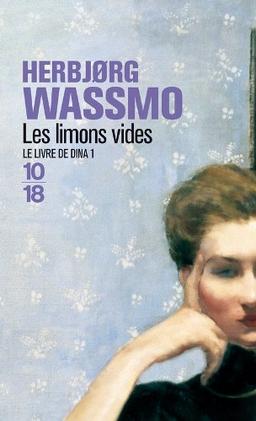 Le livre de Dina. Vol. 1. Les limons vides