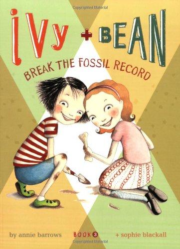 Ivy + Bean - Book 3: Break the Fossil Record