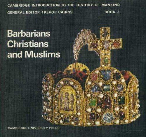 Barbarians, Christians and Muslims (Cambridge Introduction to World History)