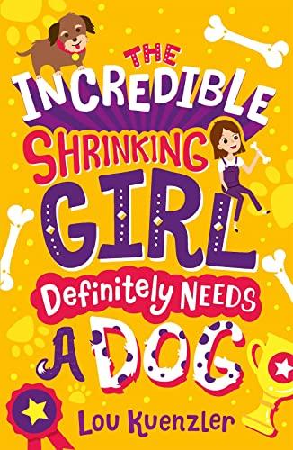 The Incredible Shrinking Girl Definitely Needs a Dog: 2