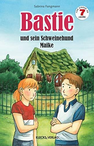 Bastie: und sein Schweinehund Maike