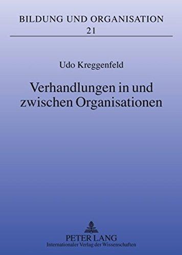 Verhandlungen in und zwischen Organisationen (Bildung und Organisation)