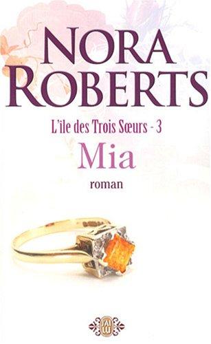 L'île des trois soeurs. Vol. 3. Mia