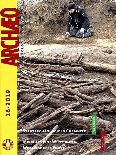 ARCHAEO. Archäologie in Sachsen / Archaeo: Archäologie in Sachsen