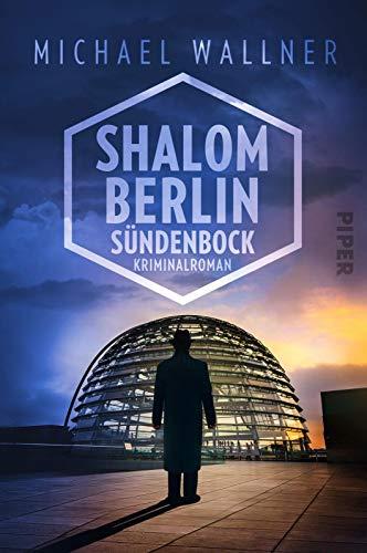 Shalom Berlin – Sündenbock: Kriminalroman (Alain-Lieberman-Reihe, Band 2)