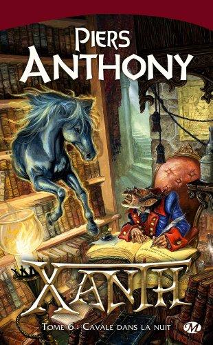 Xanth. Vol. 6. Cavale dans la nuit