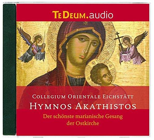 Hymnos Akathistos: Der schönste marianische Gesang der Ostkirche