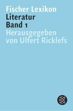 Fischer Lexikon Literatur: 3 Bände: Ein unentbehrliches Standardwerk der Literaturwissenschaft