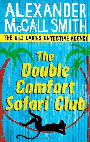 The Double Comfort Safari Club: The No.1 Ladies Detective Agency, Book 11