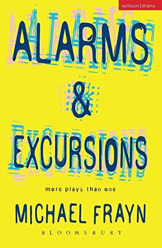 Alarms And Excursions (Methuen Drama Modern Plays)