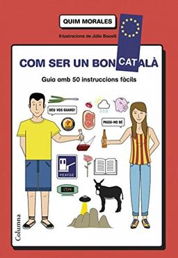 Com ser un bon català : guia amb 50 instruccions fàcils