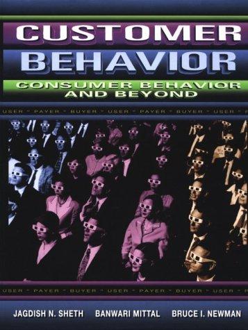 Customer Behavior: Consumer Behavior & Beyond: Consumer Behaviour and Beyond