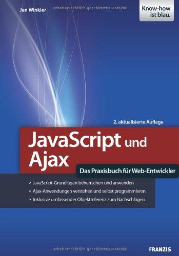 JavaScript und Ajax - Das Praxisbuch für Web-Entwickler