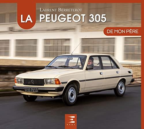 La Peugeot 305 de mon père