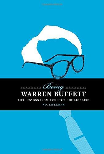 Being Warren Buffett: Life Lessons from a Cheerful Billionaire