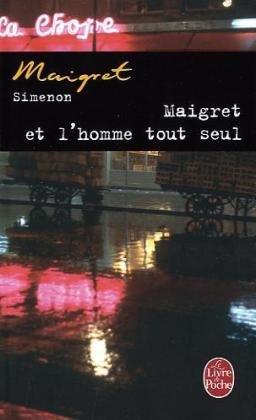 Maigret et l'homme tout seul