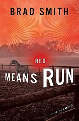 Red Means Run: A Novel