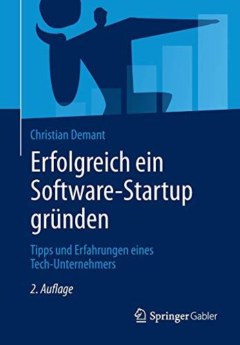 Erfolgreich ein Software-Startup gründen: Tipps und Erfahrungen eines Tech-Unternehmers